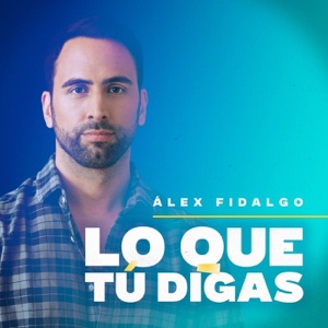 Portada de Lo que tú digas